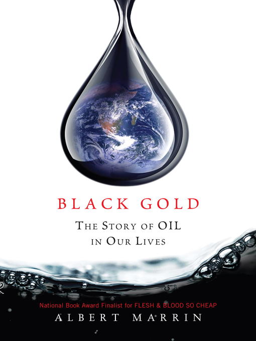 Title details for Black Gold by Albert Marrin - Available